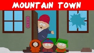 Mountain Town - South Park - Bigger Longer &amp; Uncut