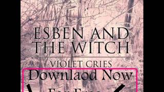 A New Nature 2014 Esben And The Witch Leaked Album Downlaod