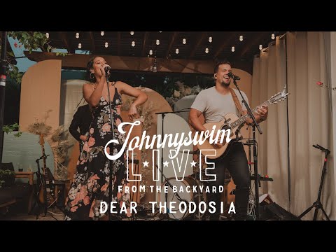 Dear Theodosia LIVE - JOHNNYSWIM