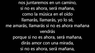 Timbiriche - Si no es ahora - Letra