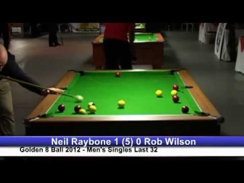 Golden 8 Ball 2012 - Neil Raybone v Rob Wilson - Last 32