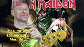The Rime Of The Ancient Mariner - Iron Maiden (Bass Cover)