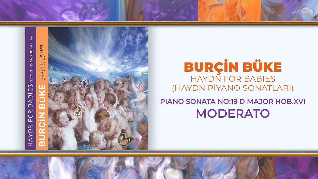 Burçin Büke - Piano Sonata No:19 D Major HOB .XVI (Moderato) - (Official Audio Video)