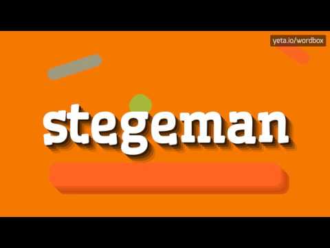 STEGEMAN - HOW TO PRONOUNCE IT!?