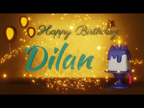 Dilan | Happy Birthday Song | Happy Birthday To You