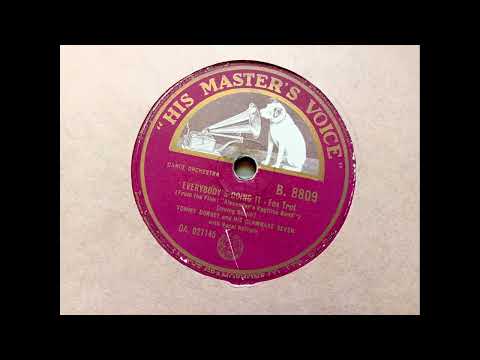 Tommy Dorsey and His Clambake Seven - Everybody’s Doing It (1938 HMV B.8809 a-side) 78rpm rip