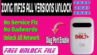 Zong 4G MF25 Unlock File For All Network | Zong 4G Bolt+ MF25 2020/2021/2022 All Versions Unlock