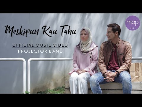 Projector Band - Meskipun Kau Tahu (Official MV) Farah Nabila & Shah Iskandar