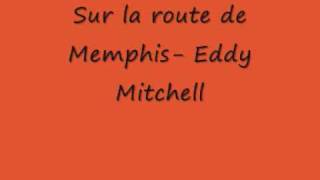 Sur la route de Memphis- Eddy Mitchell