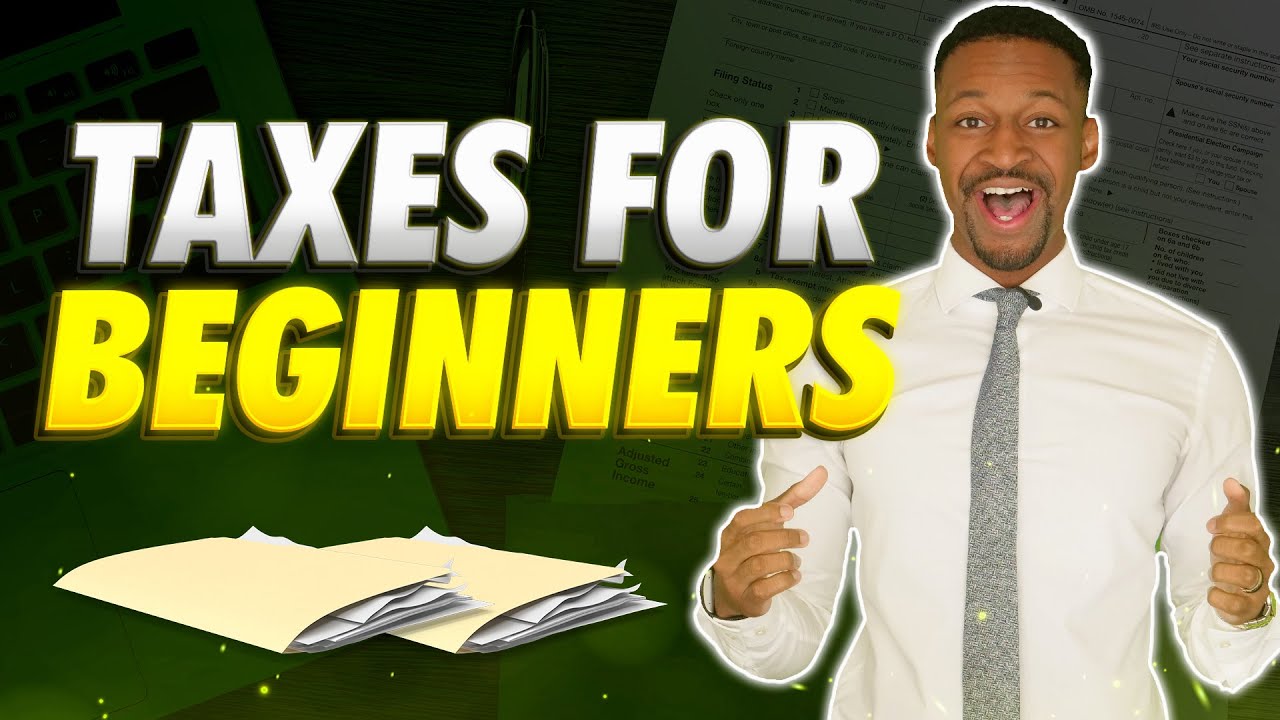 Tax Basics For Beginners (Taxes 101)
