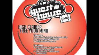 High Caliber - Free Your Mind - Guesthouse