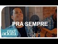 André Valadão Pra Sempre Clipe Oficial
