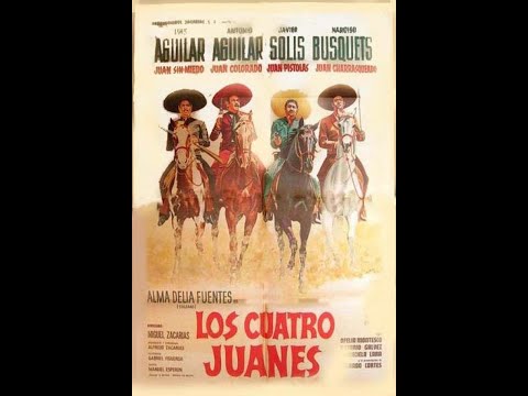 Los Cuatro Juanes    Película Completa Luis Aguilar,  Antonio Aguilar