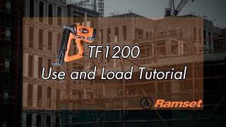 Ramset TF1200 Gas Tool: Use and Load Tutorial