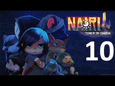 NAIRI: Tower of Shirin - Episode 10 [Sanctum of Noora]