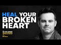 Heal Your Broken Heart with Max Trembly