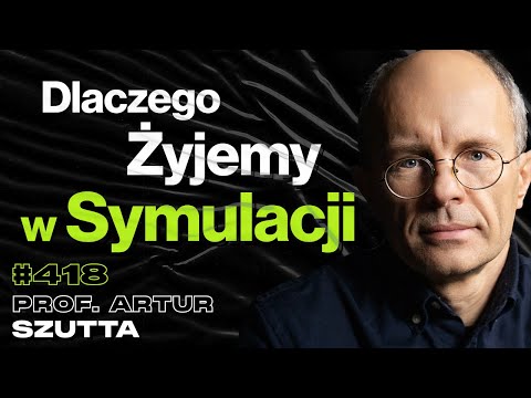 #418 Jak Wygląda Świadomość Po Śmierci? Co Robi Umierający Mózg? Psychopaci - prof. Artur Szutta