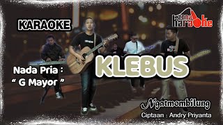 Download lagu KLEBUS Ngatmombilung Karaoke Koplo NADA COWOK... mp3
