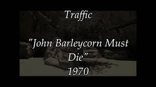 Traffic – John Barleycorn Must Die (Lyric video)