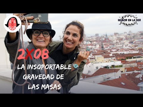 El Grupo 2x08 - La insoportable gravedad de las masas