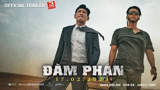 (Official Trailer) Đàm Phán | Bom Tấn Hành Động Hyun Bin  | K79 Movie Trailer