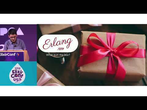 ElixirConf 2018 - Erlang OTP What's in the Box - João Britto