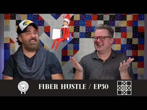 Fiber Hustle - Knitting & Sewing Podcast (Fibercast) - Ep 30