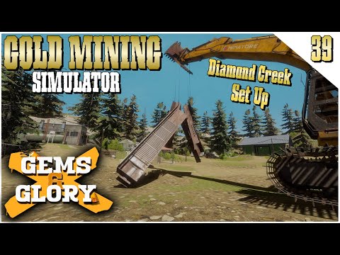 Setting Up at Diamond Creek - Gem's & Glory DLC | Gold Mining Simulator | [S02 D12] Ep 39
