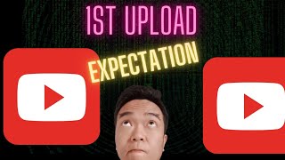 1st UPLOAD EXPECTATION SA YOUTUBE !!! 2025