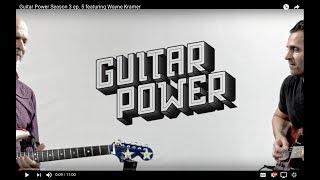 Dweezil Zappa's GUITAR POWER Season 3 Ep. 5 w/WAYNE KRAMER