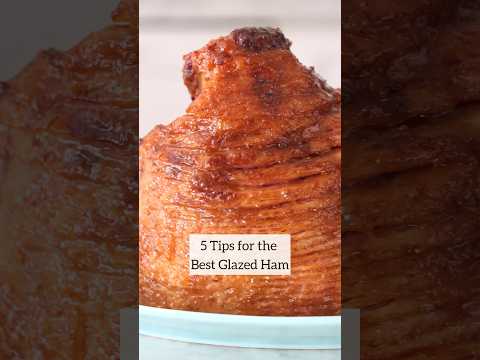 5 Tips For the Best Glazed Ham