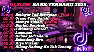 Download lagu DJ SLOW BASS TERBARU 2025 | DJ VIRAL TIK TOK FULL BASS 🎵 DJ KU BERLAYAR TAK BERTEPIAN | FULL ALBUM mp3 Download lagu DJ SLOW BASS TERBARU 2025 | DJ VIRAL TIK TOK FULL BASS 🎵 DJ KU BERLAYAR TAK BERTEPIAN | FULL ALBUM mp3