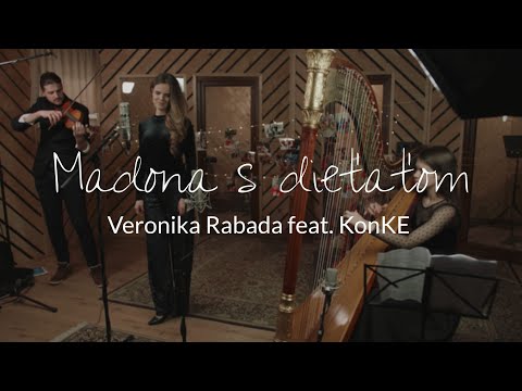 Veronika Rabada & KonKE - Madona s dieťaťom