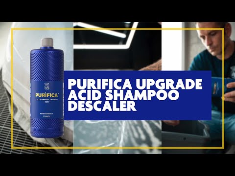 PURIFICA Upgrade Formula: The first and best acidic descaler shampoo for car detailing