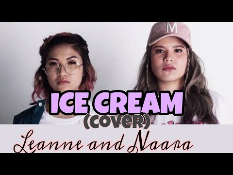 ICE CREAM (Blackpink Cover) - Leanne and Naara | LIVE Performance
