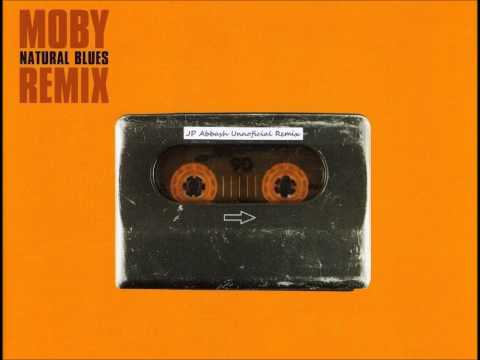 Moby - Natural Blues (JP Abbash Unnofficial Remix) [Free Download]