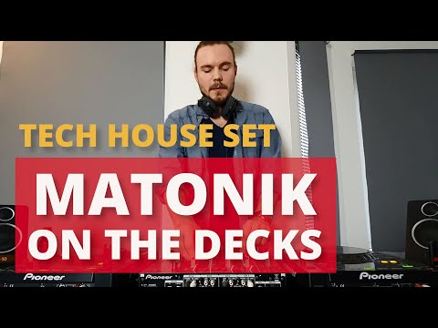 Matonik on the decks - Tech House Set