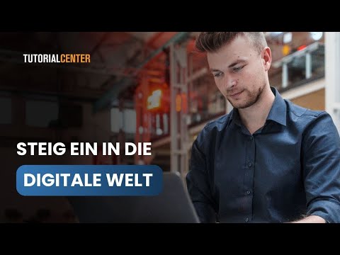 Werde fit für die digitale Welt mit TutorialCenter