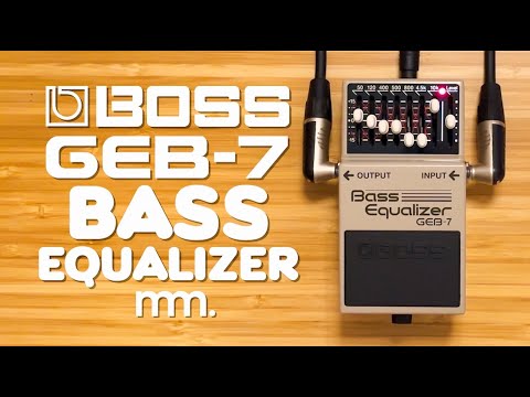 MusicMaker Presents - BOSS GEB-7 BASS EQUALIZER: Detailed Bass Tone Shaping from @BOSSinfoglobal