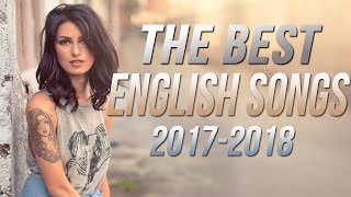 Best English Songs 2017-2018 Hits New Songs Playli