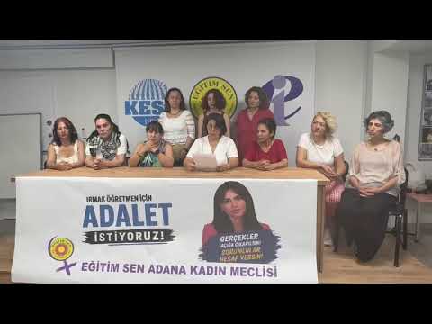 Irmak Ayşe Koparan Öğretmen İçin Eğitim Sen Adana Kadın Meclisi #Irmaköğretmeniçinadalet istedi.
