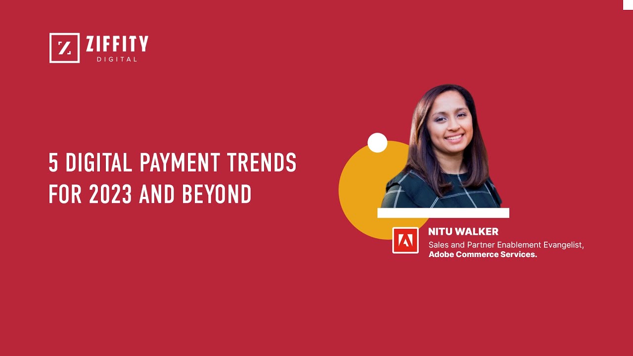 5 Digital Payment Trends for 2023 and beyond