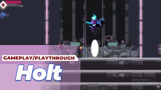 Holt | Short Gameplay/Playthrough (Early Access)