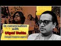 Utpal Dutt interview [Part - 1]. Bangla Theatre.