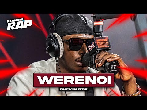 Werenoi - Chemin d'or #PlanèteRap