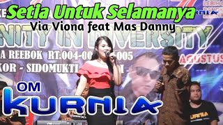 Download lagu Setia Untuk Selamanya //Kurnia Musik// cover duet Via Viona-Mas danny mp3