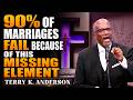 Rev. Terry K. Anderson Pastor - Is your marriage hitting a dead end? Here is the key to reviving it