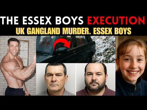 Essex Boys Murders: Untold Truth & Shocking Confession | Uk True Crime