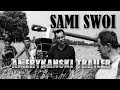 SAMI SWOI TRAILER 2018