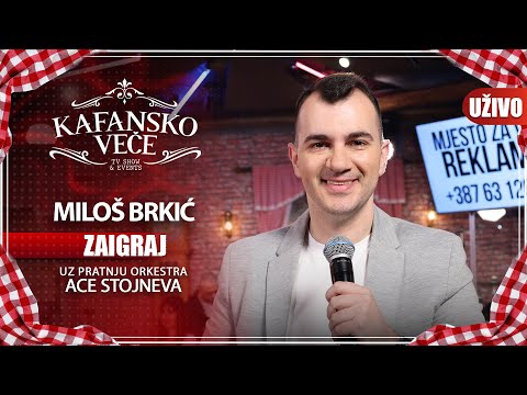 MILOS BRKIC - ZAIGRAJ | UZIVO | (ORK. ACE STOJNEVA) | 2023 | KAFANSKO VECE